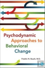 Psychodynamic Approaches To Behavioral Change