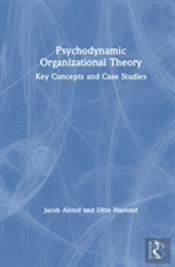 Psychodynamic Organisational Theory