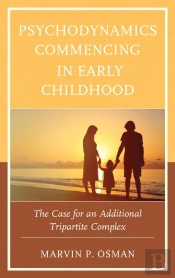 Psychodynamics Commencing In Early Childhood