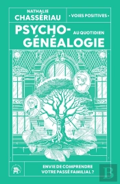 Psychogénéalogie Au Quotidien : Envie De Comprendre Votre Passé Familial ?
