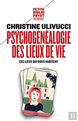 Bertrand.pt - Psychogénéalogie Des Lieux De Vie ; Ces Lieux Qui Nous Habitent