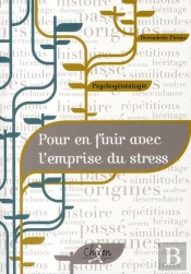 Psychogénéalogie : Pour En Finir Avec Les Problêmes De Stress