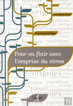 Bertrand.pt - Psychogénéalogie : Pour En Finir Avec Les Problêmes De Stress