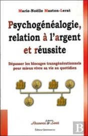 Psychogénéalogie, Relation À L'Argent Et Réussite