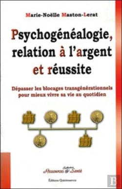 Bertrand.pt - Psychogénéalogie, Relation À L'Argent Et Réussite