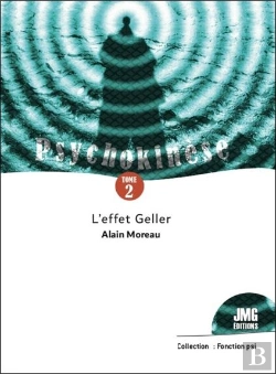 Bertrand.pt - Psychokinese Tome 2 - L'Effet Geller