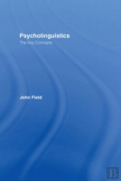 Bertrand.pt - Psycholinguistics: The Key Concepts