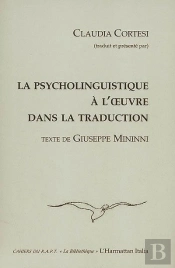 Psycholinguistique À L'Oeuvre Dans La Traduction ; Texte De Giuseppe Mininni