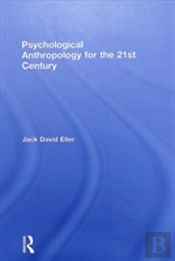 Psychological Anthropology For The 21st Century
