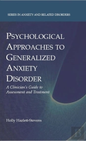 Psychological Approaches To Generalized Anxiety Disorder