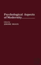Psychological Aspects Of Modernity