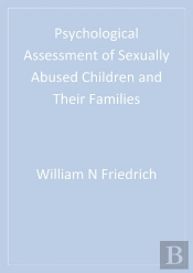 Psychological Assessment Of Sexually Abused Children And Their Families