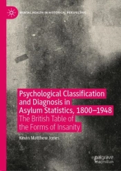 Psychological Classification And Diagnosis In Asylum Statistics, 1800 - 1948