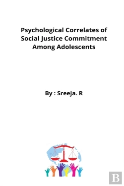 Bertrand.pt - Psychological Correlates Of Social Justice Commitment Among Adolescents