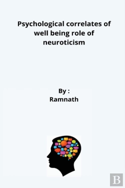 Bertrand.pt - Psychological Correlates Of Well Being Role Of Neuroticism