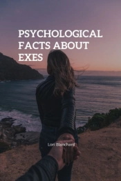Psychological Facts About Exes