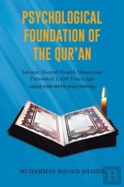 Psychological Foundation Of The Qur'An: