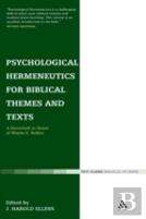 Psychological Hermeneutics For Biblical Themes And Texts