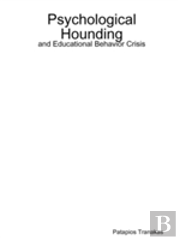 Psychological Hounding And Educational Behavior Crisis