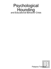 Psychological Hounding And Educational Behavior Crisis