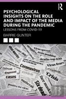 Psychological Insights On The Role And Impact Of The Media During The Pandemic