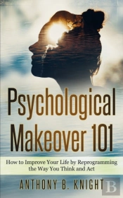 Psychological Makeover 101