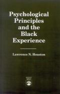 Psychological Principles And The Black Experience