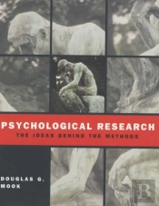 Psychological Research: The Ideas Behind The Methods Instructor'S Manual