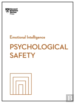 Bertrand.pt - Psychological Safety (Hbr Emotional Intelligence Series)