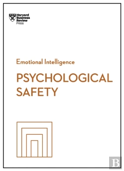 Bertrand.pt - Psychological Safety (Hbr Emotional Intelligence Series)