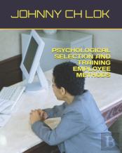 Psychological Selection And Training Employee Methods