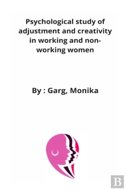 Bertrand.pt - Psychological Study Of Adjustment And Creativity In Working And Non-Working Women