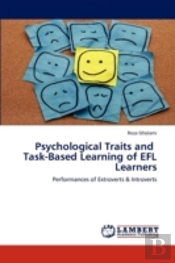 Psychological Traits And   Task-Based Learning Of Efl Learners