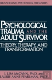 Psychological Trauma And Adult Survivor Theory