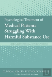 Psychological Treatment Of Medical Patients Struggling With Harmful Substance Use