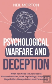 Psychological Warfare And Deception