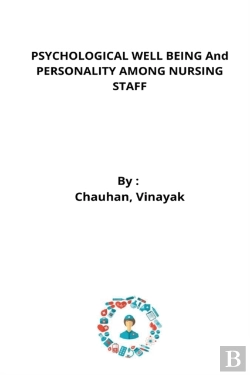 Bertrand.pt - Psychological Well Being And Personality Among Nursing Staff