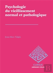 Psychologie Clinique Du Vieillissement Normal Et Pathologique