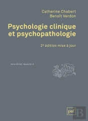 Psychologie Clinique Et Psychopathologie (2e Édition)