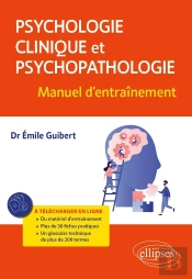 Psychologie Clinique Et Psychopathologie : Manuel D'Entraînement