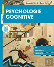 Psychologie Cognitive - Concepts Fondamentaux, Methodes Et Exercices