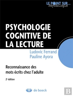 Bertrand.pt - Psychologie Cognitive De La Lecture ; Reconnaissance Des Mots Écrits Chez L'Adulte