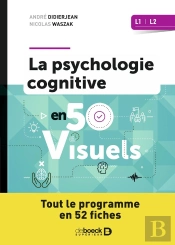 Psychologie Cognitive En 50 Visuels : Licences 1 Et 2