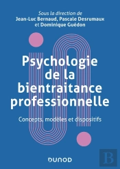 Psychologie De La Bientraitance Professionnelle : Concepts, Modèles Et Dispositifs