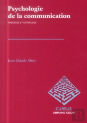 Psychologie De La Communication ; Théories Et Méthodes (3e Édition)