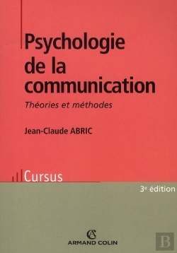Bertrand.pt - Psychologie De La Communication ; Théories Et Méthodes (3e Edition)