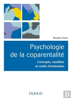 Bertrand.pt - Psychologie De La Coparentalité ; Concepts, Modèles Et Outils D'Évaluation