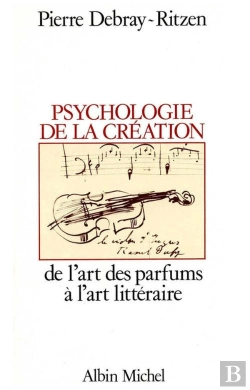 Bertrand.pt - Psychologie De La Création : De L'Art Des Parfums À L'Art Littéraire