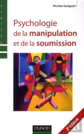 Psychologie De La Manipulation Et De La Soumission (2e Édition)