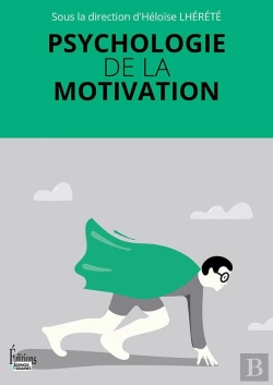 Bertrand.pt - Psychologie De La Motivation